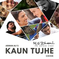 Kaun Tujhe ( Arman Ali) - Arman Ali
