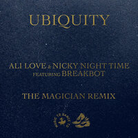 Ubiquity - Nicky Night Time & Ali Love & The Magician & Breakbot