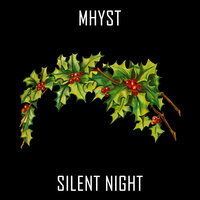 Silent Night - Mhyst