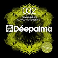 Do You Remember? - Dumming Dum feat. JS & Dumming Dum & js