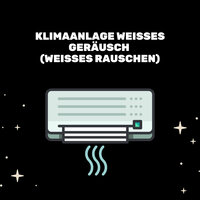 Große Klimaanlage - Entspannende Blume & Entspannende Medizin & Weißes Rauschen