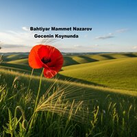 Cano Nerdesin - Bahtiyar Mammet Nazarov