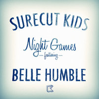 Night Games - Surecut Kids & Belle Humble