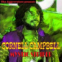 True - Cornell Campbell