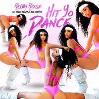 Hit Yo Dance - Rubi Rose & yella beezy & NLE Choppa