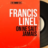 Toute ma vie - Jean Leccia Et Son Orchestre & Francis Linel