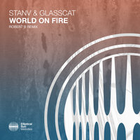 World On Fire - Stanv & glasscat & robert b