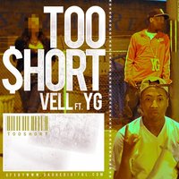 TooShort - Vell & YG