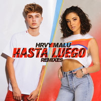 Hasta Luego - HRVY & Malu Trevejo & Sammy Porter