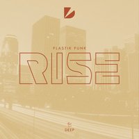 Rise - Plastik Funk