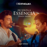 Metade - Thiago Brado & Katholika