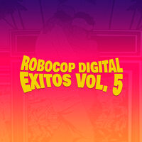El Amor Es - Robocop Digital & Kevin Florez