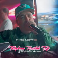 Téléphone Hasitah Tafi - Cheb Lotfi & Manini Sahar