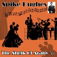 That's Where the South Begins - Philip Buchel & Spike Hughes and His Three Blind Mice