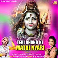 Teri Bhang Ki Matki Nyari - Tarun Amrohi & Radhika Thakur & Anil Tilakdhari
