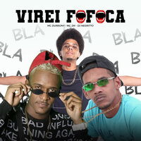 Virei Fofoca - Mc Durrony & Mc 2M Rapper & DJ Negritto
