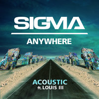 Anywhere - Sigma & Louis III