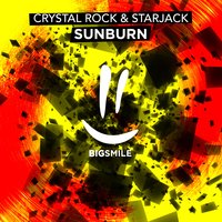 Sunburn - Crystal Rock & Starjack