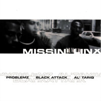 M.I.A. - Missin' Linx & Al Tariq & Black Attack & Problemz
