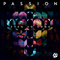 Draw Near - Passion & Kristian Stanfill