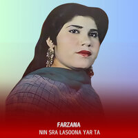 Nin Sra Lasoona Yar Ta - Farzana