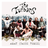 Aman - The Turbans & Gaudi