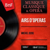 Le maître de chapelle: "Ah ! Quel bonheur de pressentir sa gloire" - Air. "Pour imiter ton charme séducteur" (Barnabé) - Michel Dens & Pierre Dervaux & Orchestre National De L'Opéra De Paris & Michel Dens, Pierre Dervaux, Orchestre national de l'Opéra de Paris