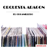 Ay Jose - Orquesta Aragón