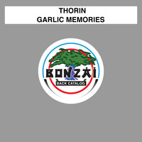 Garlic Memories - Thorin