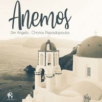 Anemos - Christos Papadopoulos & Dim Angelo & Alex Mihalakis