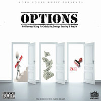 Options - Holliewood King & Ceddy Bo & Omega Crosby & Fresh & Holliewood King feat. Ceddy Bo, Omega Crosby, Fresh