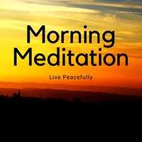Moment of Peace - Morning Meditation