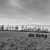 Ticho - Líná Neděle