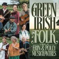 Green Irish Folk Love 7 - Polly Musichantres & Echoes of Erin