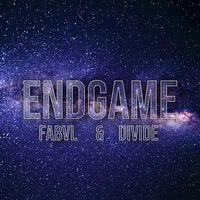 Endgame - Fabvl & divide