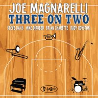 Three on Two - Steve Davis & Mike DiRubbo & Brian Charette & Rudy Royston & Joe Magnarelli