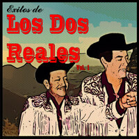 Los Cerros De Chihuahua - Los Dos Reales