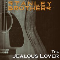 The Rambler's Blues - The Stanley Brothers