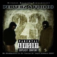 Beende sein Dasein - Voodoo & Perverz & Voodoo Beatz & Blokkmonsta