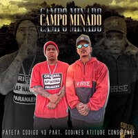 Campo Minado - patetacodigo43 & ATITUDE CONSCIENTE & Dj Samu AKA Suguiura