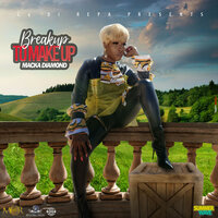 Break Up to Make Up - Macka Diamond