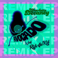 Avocado - Charlotte Devaney & Rich The Kid & Jeff Nang
