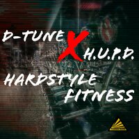Hardstyle Fitness - D-Tune & H.U.P.D.