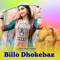 Billo Dhokebaz - Sahil Sayer Mewati & Rahul Ghatwasan