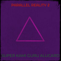 Touched My Heart - Super Kami Guru Alucard