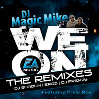 We On - DJ Magic Mike