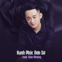Hạnh Phúc Đơn Sơ - Trịnh Nam Phương