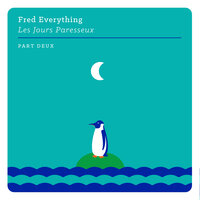 True - Fred Everything
