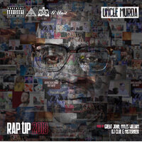 Rap Up 2018 - Uncle Murda