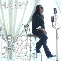 Demo Idaman Demo Pujaan - Harry